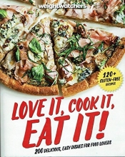 Cover art for Weightwatchers Love It, Cook It, Eat It!: 200 Delicious, Easy Dishes for food Lover (120+ Gluten- Free Recipes) C2014, SKU #11947