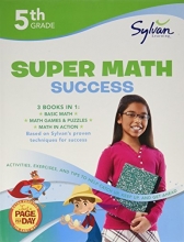 Cover art for 5th Grade Super Math Success: Activities, Exercises, and Tips to Help Catch Up, Keep Up, and Get Ahead (Sylvan Math Super Workbooks)