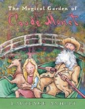 Cover art for The Magical Garden of Claude Monet (Anholt's Artists Books for Children)