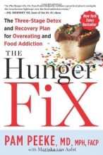 Cover art for The Hunger Fix: The Three-Stage Detox and Recovery Plan for Overeating and Food Addiction