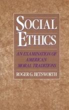 Cover art for Social Ethics: An Examination of American Moral Traditions