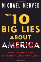 Cover art for The 10 Big Lies About America: Combating Destructive Distortions About Our Nation