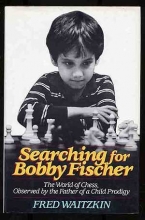 Cover art for Searching for Bobby Fischer: The Father of a Prodigy Observes the World of Chess