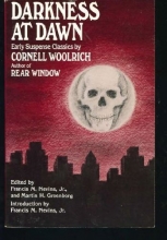 Cover art for Darkness at Dawn: Early Suspense Classics by Cornell Woolrich