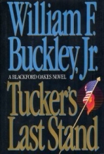 Cover art for Tucker's Last Stand (Blackford Oakes #9)