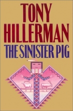 Cover art for The Sinister Pig (Leaphorn, Chee & Manuelito #16)