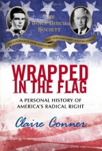 Cover art for Wrapped in the Flag: A Personal History of America's Radical Right