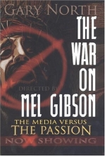 Cover art for The War on Mel Gibson: The Media vs. The Passion