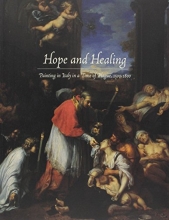 Cover art for Hope and Healing: Painting in Italy in a Time of Plague, 1500-1800