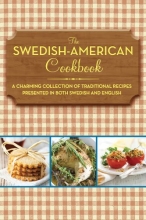 Cover art for The Swedish-American Cookbook: A Charming Collection of Traditional Recipes Presented in Both Swedish and English