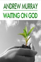Cover art for Waiting on God (Andrew Murray Christian Classics)