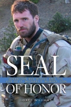 Cover art for Seal of Honor: Operation Red Wings and the Life of Lt. Michael P. Murphy, USN