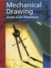 Cover art for Mechanical Drawing: Board and CAD Techniques, Student Edition