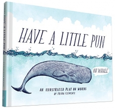 Cover art for Have a Little Pun: An Illustrated Play on Words