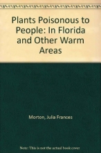Cover art for Plants Poisonous to People: In Florida and Other Warm Areas
