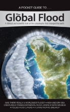 Cover art for The Global Flood: A biblical and scientific look at the catrastrophe that Changed the earth (Pocket Guide To... (Answers in Genesis))
