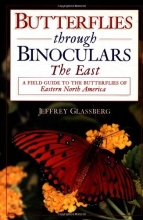 Cover art for Butterflies through Binoculars: The East A Field Guide to the Butterflies of Eastern North America