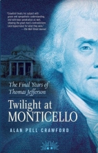 Cover art for Twilight at Monticello: The Final Years of Thomas Jefferson