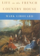 Cover art for Life in the French Country House