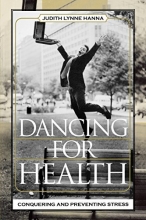 Cover art for Dancing for Health: Conquering and Preventing Stress