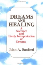 Cover art for Dreams and Healing: A Succinct and Lively Interpretation of Dreams