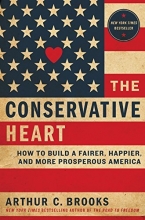 Cover art for The Conservative Heart: How to Build a Fairer, Happier, and More Prosperous America