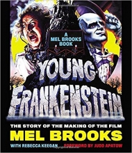 Cover art for Young Frankenstein: A Mel Brooks Book: The Story of the Making of the Film
