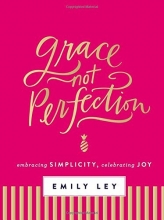 Cover art for Grace, Not Perfection: Embracing Simplicity, Celebrating Joy