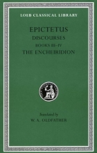 Cover art for Epictetus: Discourses, Books 3-4. The Encheiridion. (Loeb Classical Library No. 218)