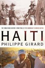 Cover art for Haiti: The Tumultuous History - From Pearl of the Caribbean to Broken Nation