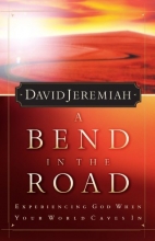 Cover art for A Bend In The Road: Experiencing God When Your World Caves In