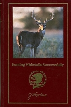 Cover art for Hunting Whitetails Successfully