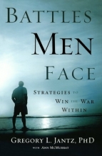 Cover art for Battles Men Face: Strategies to Win the War Within