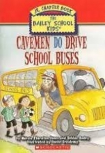 Cover art for Cavemen Do Drive School Buses (The Bailey School Kids Jr. Chapter Book #8)