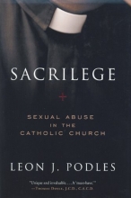 Cover art for Sacrilege: Sexual Abuse in the Catholic Church