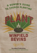 Cover art for Plant: A Sower's Guide to Church Planting