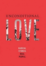 Cover art for Christian Unconditional Love Documentary: Radical Stories. Real People - DVD