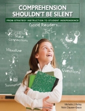 Cover art for Comprehension Shouldn't Be Silent: From Strategy Instruction to Student Independence