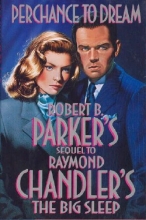 Cover art for Perchance to Dream (Sequel to Raymond Chandler's The Big Sleep)
