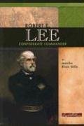 Cover art for Robert E. Lee: Confederate Commander (Signature Lives: Civil War Era series)