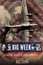 Cover art for Big Week: Six Days that Changed the Course of World War II