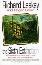 Cover art for The Sixth Extinction: Patterns of Life and the Future of Humankind
