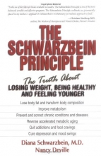 Cover art for The Schwarzbein Principle: The Truth About Losing Weight, Being Healthy, and Feeling Younger