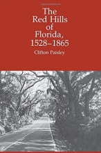 Cover art for The Red Hills of Florida, 1528-1865