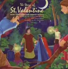 Cover art for The Story of St. Valentine: More Than Cards and Candied Hearts