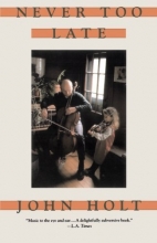 Cover art for Never Too Late: My Musical Life Story