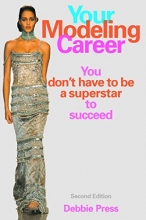 Cover art for Your Modeling Career: You Don't Have to Be a Superstar to Succeed
