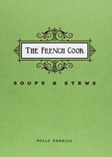 Cover art for The French Cook: Soups and Stews