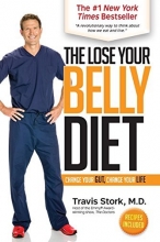 Cover art for The Lose Your Belly Diet: Change Your Gut, Change Your Life