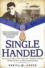 Cover art for Single Handed: The Inspiring True Story of Tibor "Teddy" Rubin--Holocaust Survivor, Korean War Hero, and Medal of Honor Recipient
